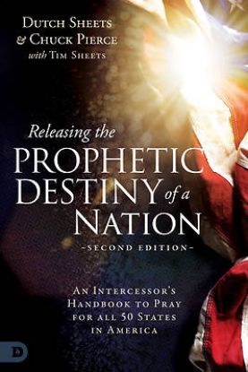Picture of Releasing the Prophetic Destiny of a Nation [Second Edition]