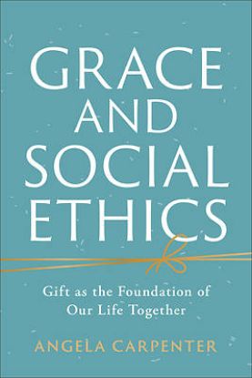 Picture of Grace and Social Ethics