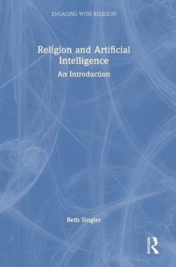 Picture of Religion and Artificial Intelligence