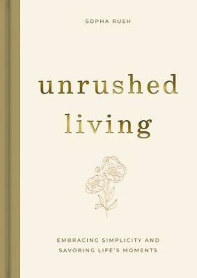 Picture of Unrushed Living