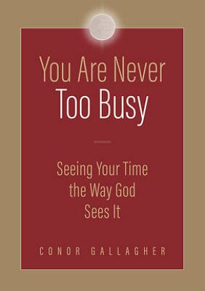 Picture of You Are Never Too Busy