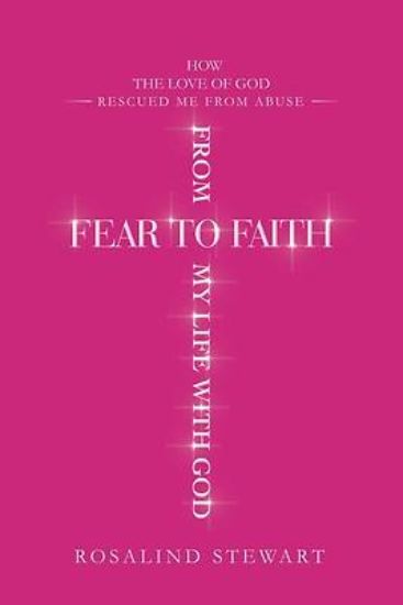 Picture of From Fear to Faith My Life with God