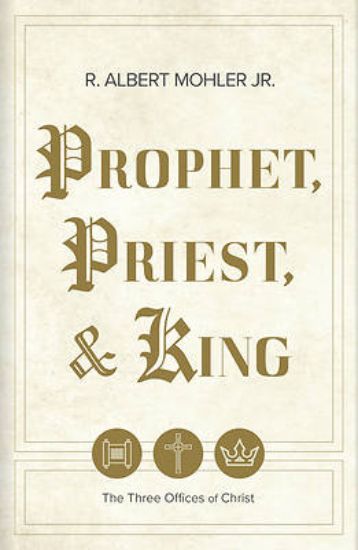 Picture of Prophet, Priest, & King