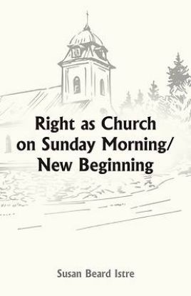 Picture of Right as Church on Sunday Morning/New Beginning