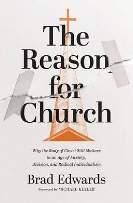 Picture of The Reason for Church