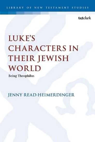 Picture of Luke's Characters in Their Jewish World