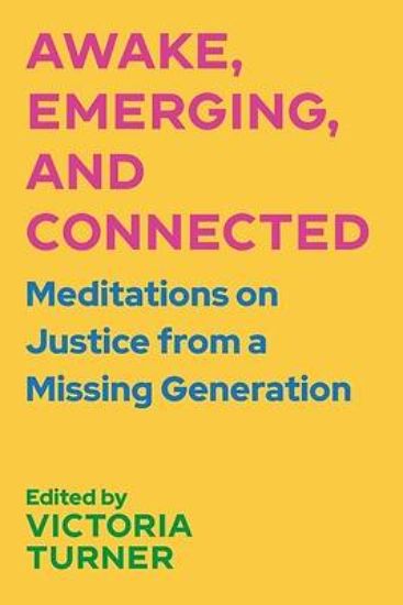 Picture of Awake, Emerging, and Connected