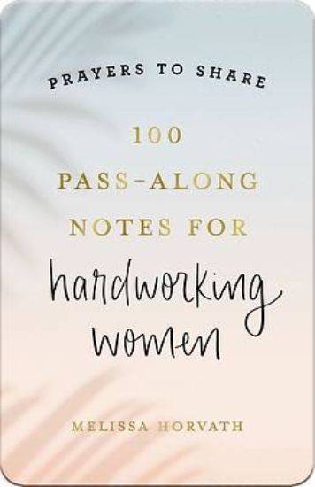 Picture of 100 Pass-Along Notes for Hardworking Women