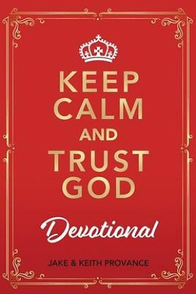 Picture of Keep Calm and Trust God Devotional