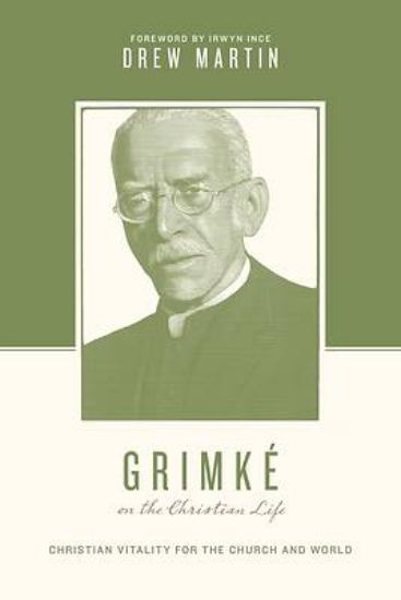 Picture of Grimké on the Christian Life