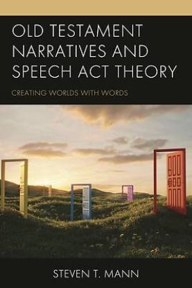 Picture of Old Testament Narratives and Speech ACT Theory