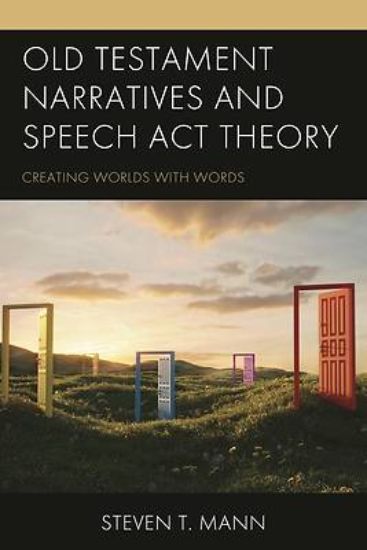 Picture of Old Testament Narratives and Speech ACT Theory