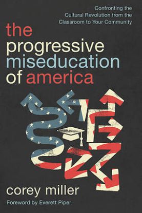 Picture of The Miseducation of America