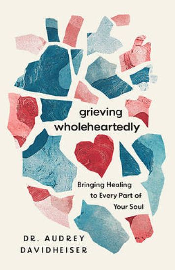 Picture of Grieving Wholeheartedly