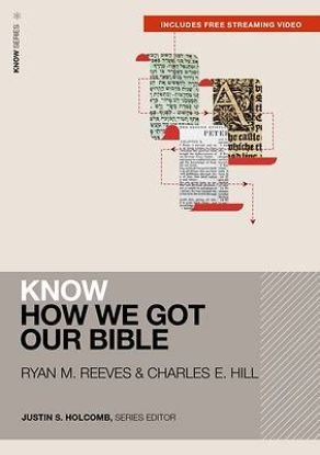 Picture of Know How We Got Our Bible