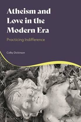Picture of Atheism and Love in the Modern Era