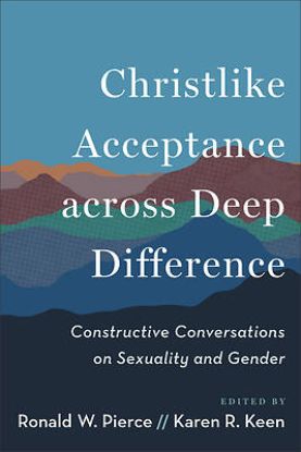 Picture of Christlike Acceptance Across Deep Difference