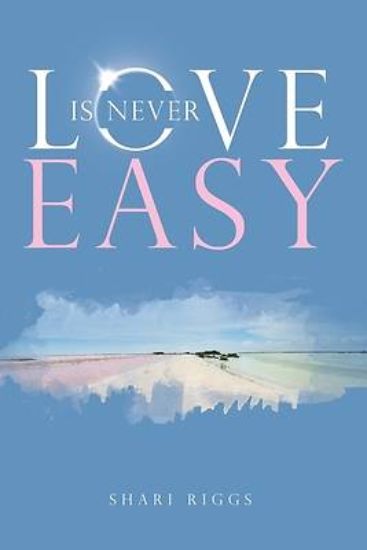 Picture of Love Is Never Easy