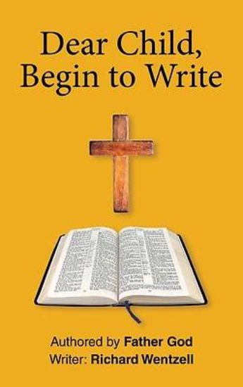 Picture of Dear Child, Begin to Write