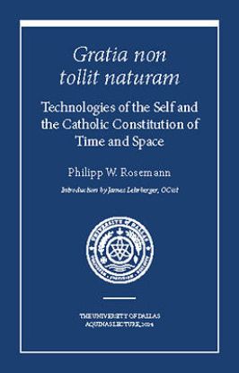 Picture of Technologies of the Self and the Catholic Constitution of Time and Space