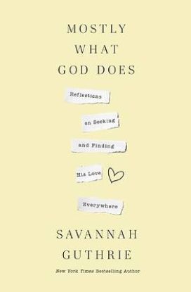 Picture of Mostly What God Does