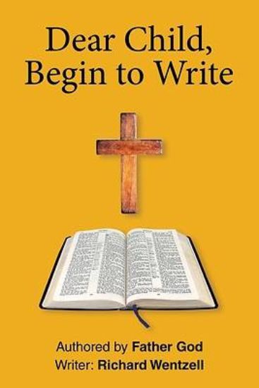 Picture of Dear Child, Begin to Write