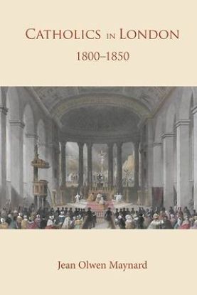 Picture of Catholics in London 1800 -1850