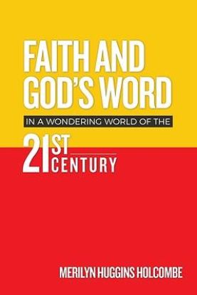 Picture of Faith and God's Word in a Wondering World of the 21st Century