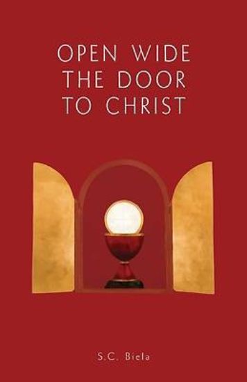 Picture of Open Wide the Door to Christ, Second American Edition