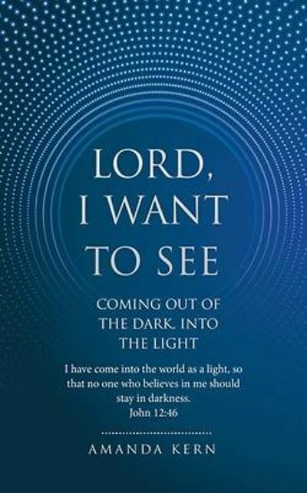 Picture of Lord, I Want To See
