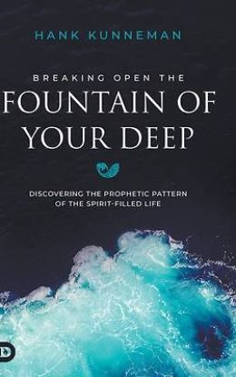 Picture of Breaking Open the Fountain of Your Deep