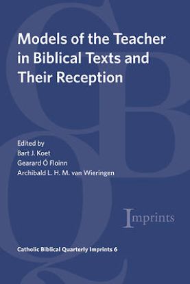 Picture of Models of the Teacher in Biblical Texts and Their Reception