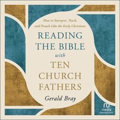 Picture of Reading the Bible with Ten Church Fathers