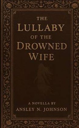 Picture of The Lullaby of the Drowned Wife