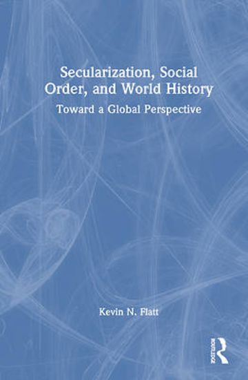 Picture of Secularization, Social Order, and World History