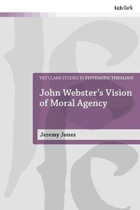 Picture of John Webster's Vision of Moral Agency