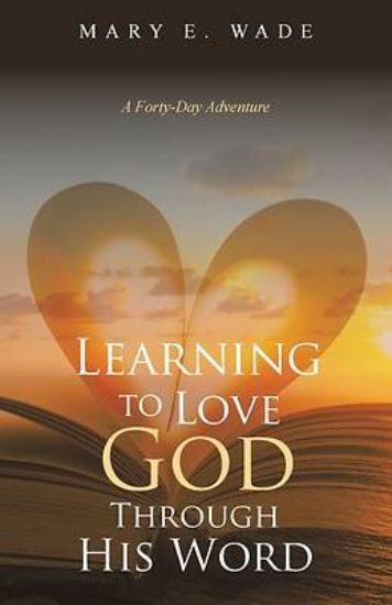 Picture of Learning to Love God Through His Word