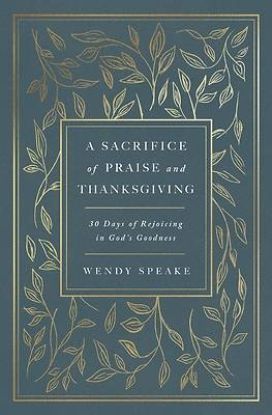 Picture of A Sacrifice of Praise and Thanksgiving