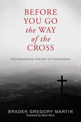 Picture of Before You Go the Way of the Cross
