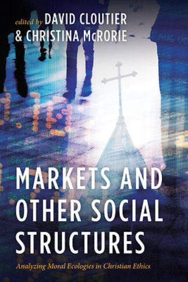Picture of Markets and Other Social Structures