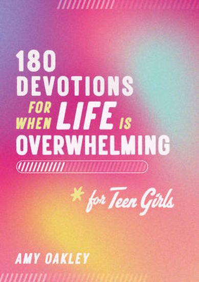 Picture of 180 Devotions for When Life Is Overwhelming for Teen Girls