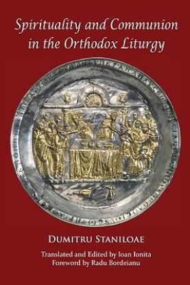 Picture of Spirituality and Communion in the Orthodox Liturgy