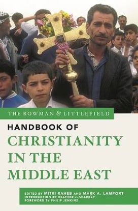 Picture of The Rowman & Littlefield Handbook of Christianity in the Middle East