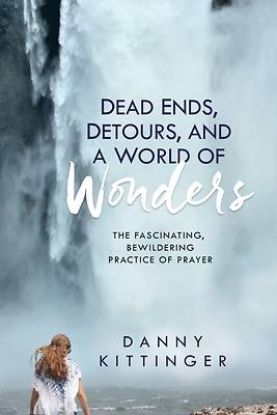Picture of Dead Ends, Detours, and a World of Wonders