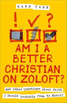 Picture of Am I a Better Christian on Zoloft?