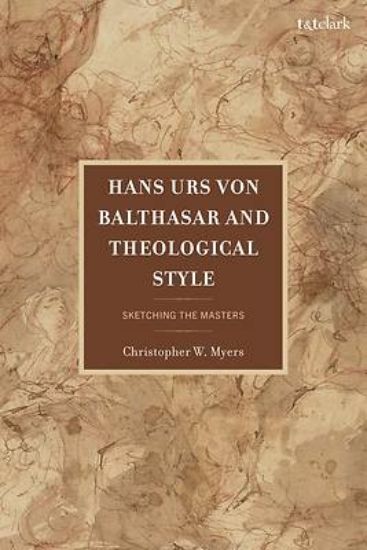 Picture of Hans Urs Von Balthasar and Theological Style