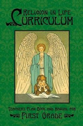 Picture of Religion in Life Curriculum First Grade Teachers Plan Book and Manual