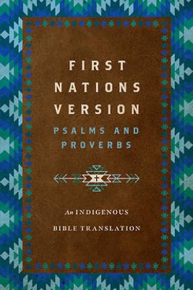 Picture of First Nations Version Psalms and Proverbs