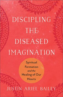 Picture of Discipling the Diseased Imagination