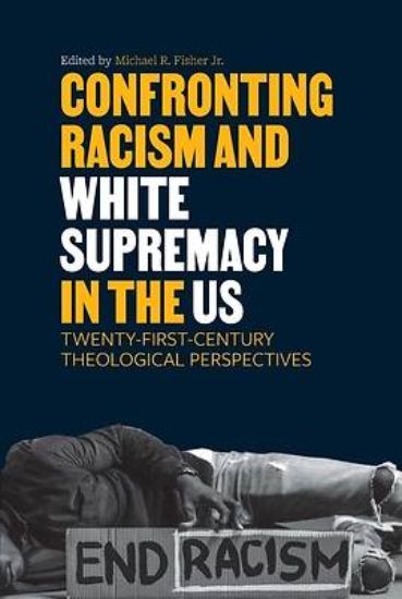 Picture of Confronting Racism and White Supremacy in the US